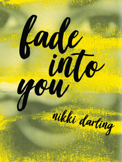Title details for Fade Into You by Nikki Darling - Available